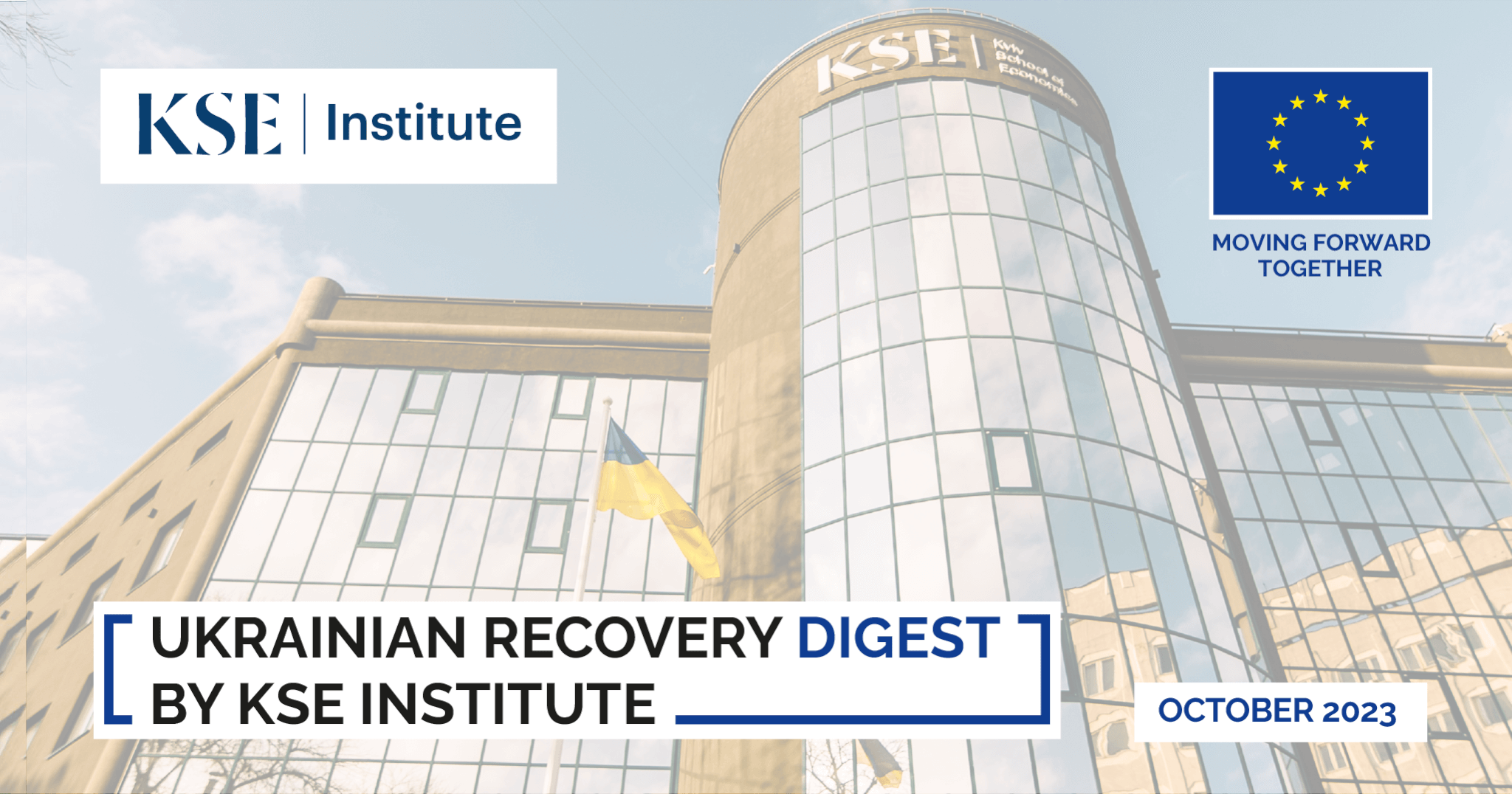 The October Issue of the Ukrainian Recovery Digest released by KSE Institute