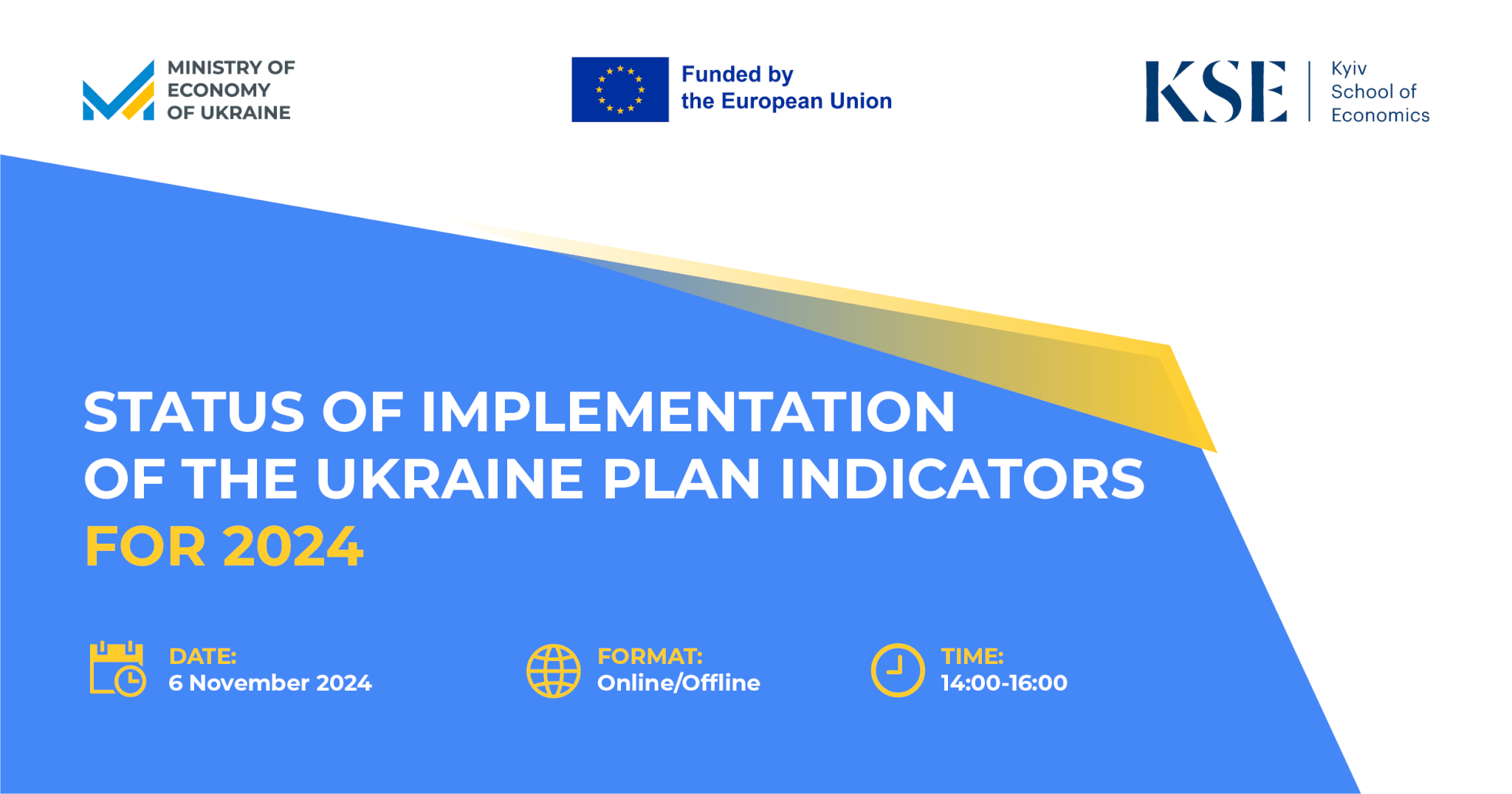 The Ministry of Economy of Ukraine and KSE invite you to the event: ‘Status of Implementation of the Ukraine Plan Indicators for 2024