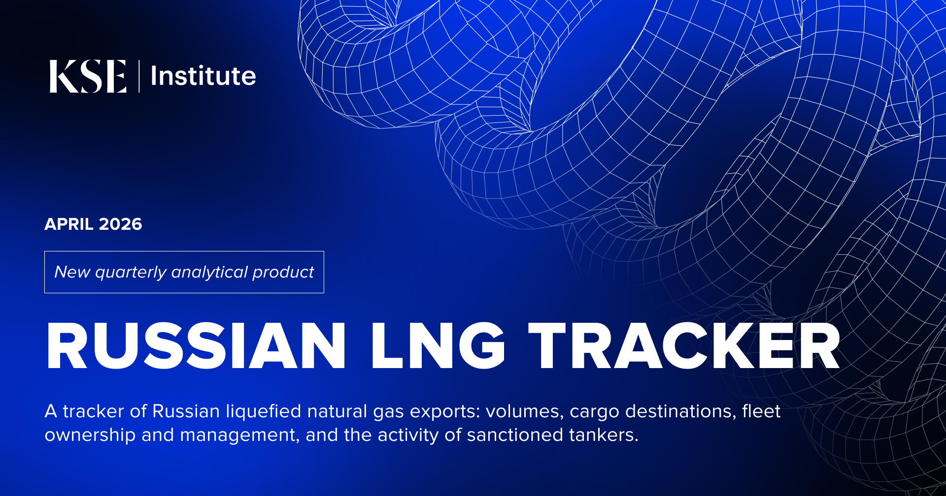 Russian LNG Tracker – April 2026: Russia accounts for 8% of global LNG exports; France and China together import 42% of volumes