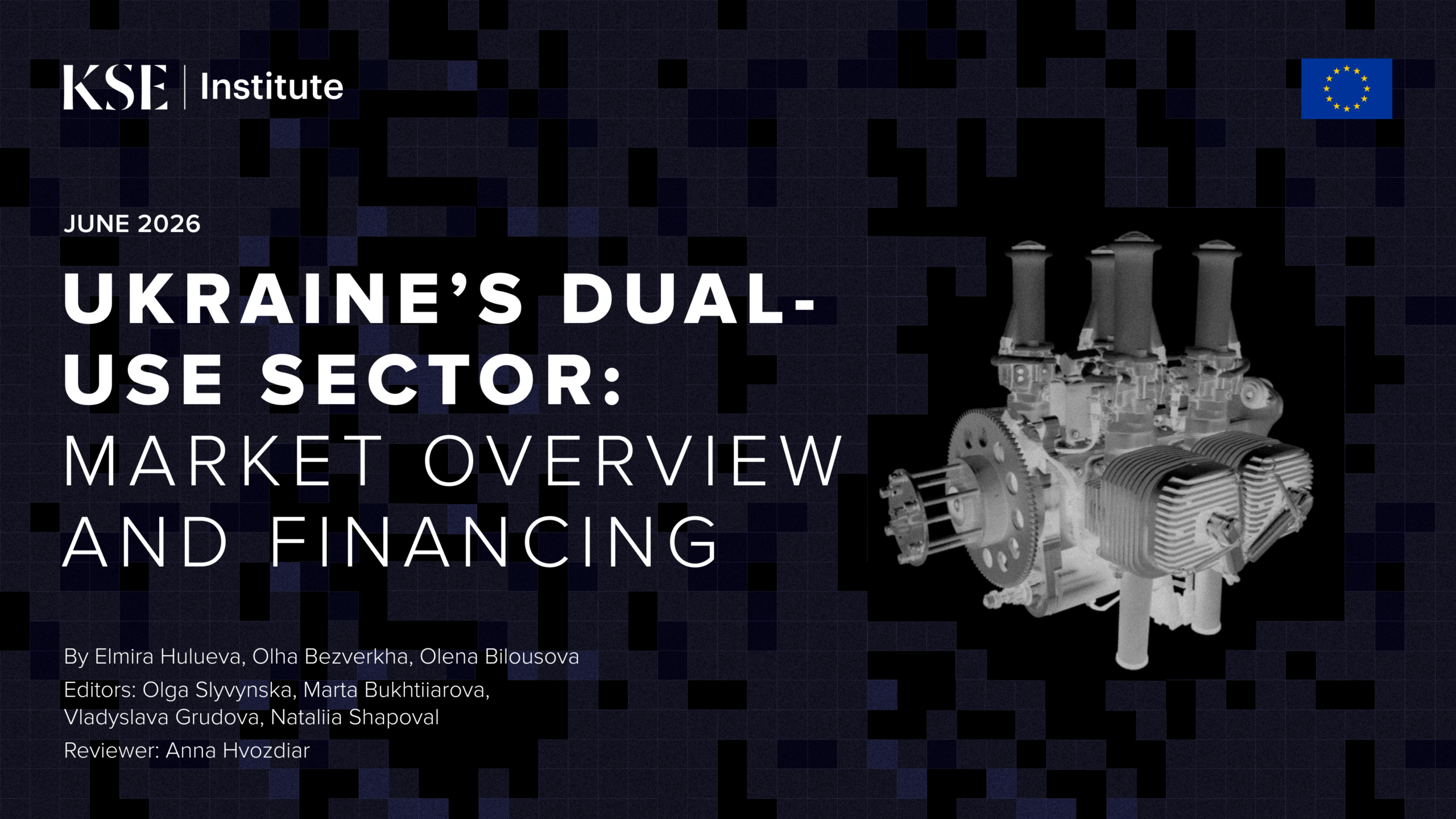 Ukraine’s Dual-Use Sector: Market Overview and Financing Opportunities — KSE Institute Report