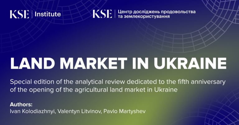 Five years of Ukraine’s agricultural land market: over half a million transactions, 1.1 million hectares traded, and land prices up 25% after adjusting for inflation — KSE Institute study