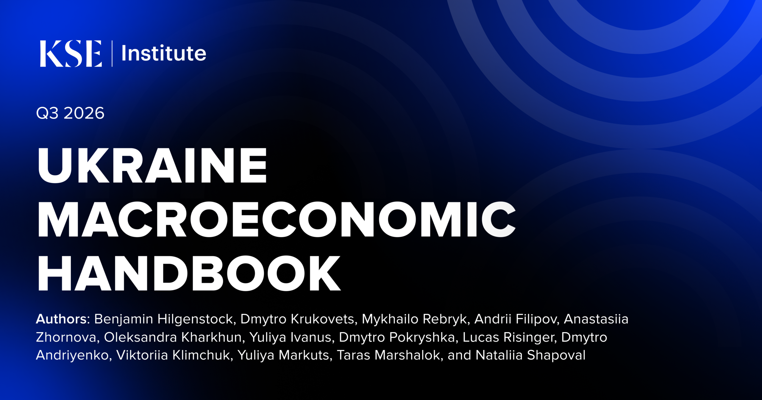 A Longer War Will Require an Additional $67.4 Billion in Partner Financing in 2027–29 — Ukraine Macroeconomic Handbook by KSE Institute